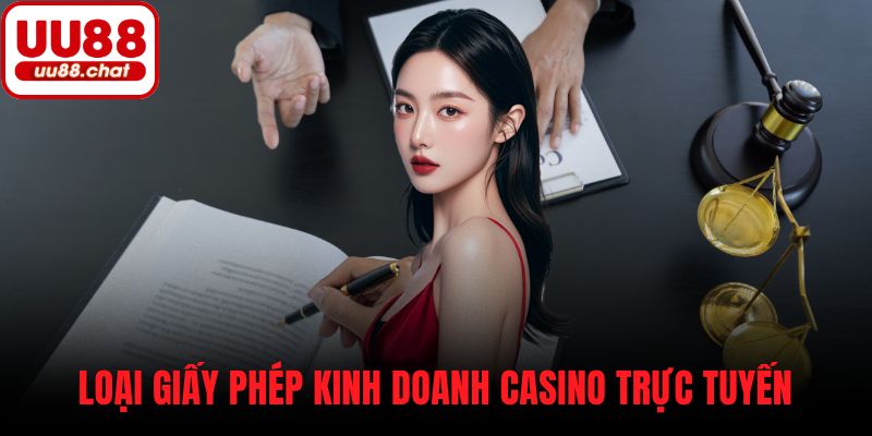 Loại giấy phép kinh doanh casino trực tuyến